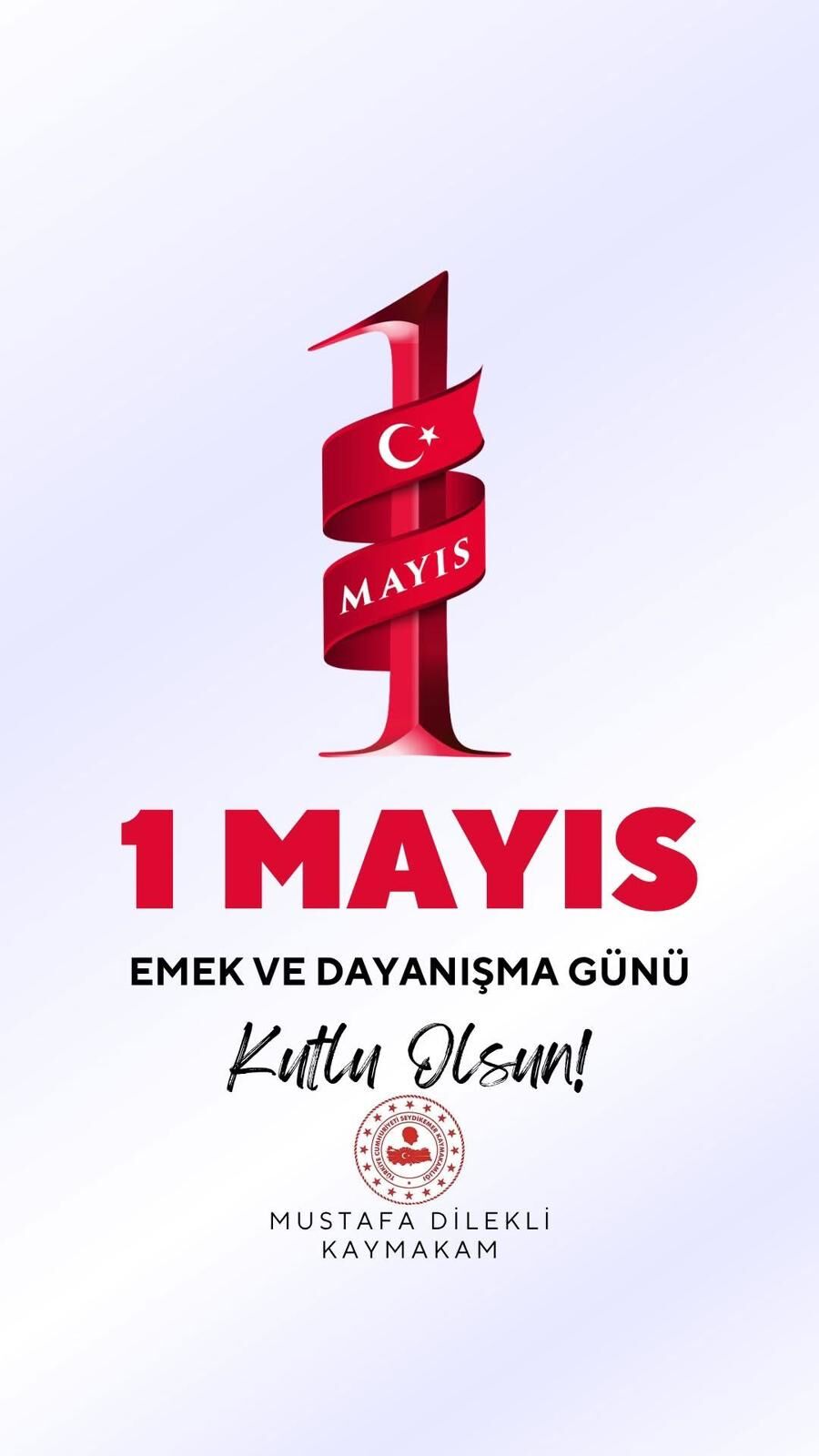 Kaymakam Dilekli’den 1 Mayıs Mesajı