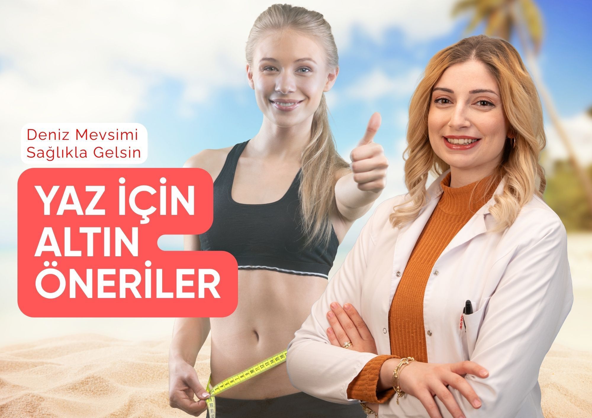 Deniz Mevsimi Açıldı, Yazı Sağlıklı Karşılayın!