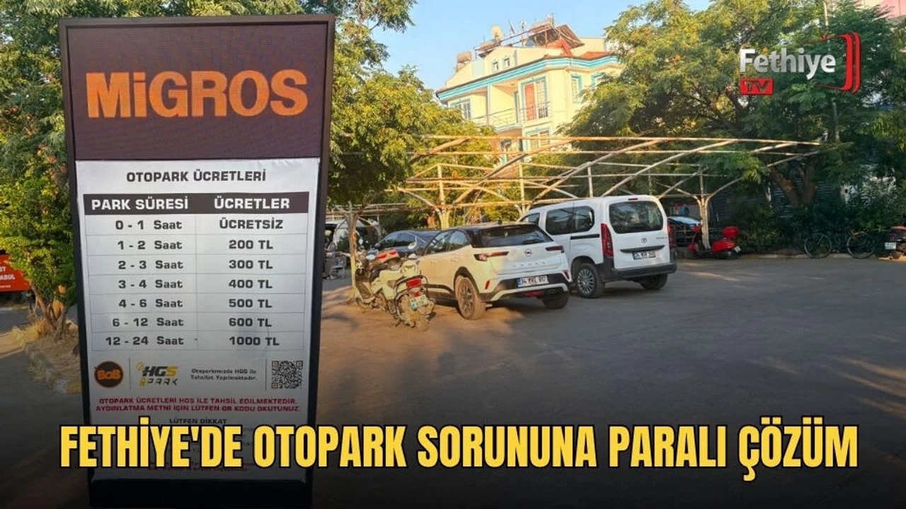 Fethiye'de Otopark Sorununa Paralı Çözüm