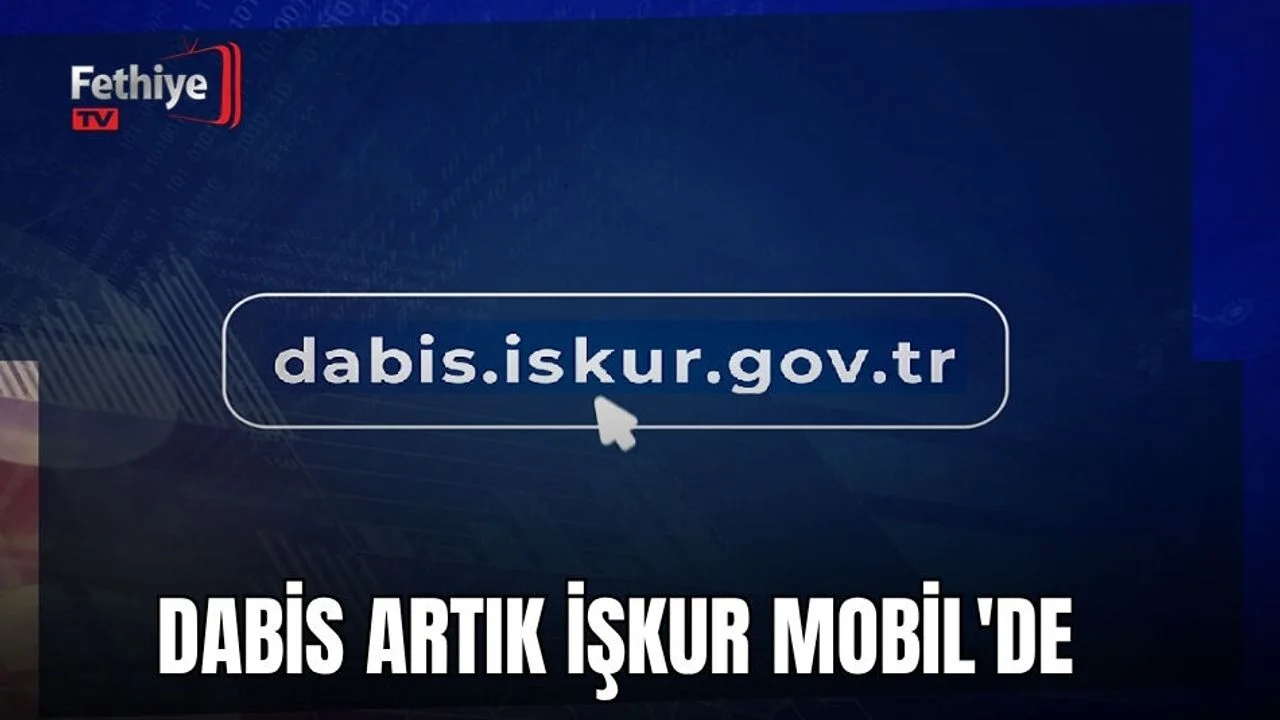 DABİS Artık İŞKUR Mobil'de