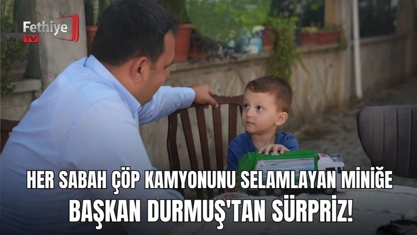 Her Sabah Çöp Kamyonunu Selamlayan Miniğe Başkan Durmuş'tan Sürpriz!