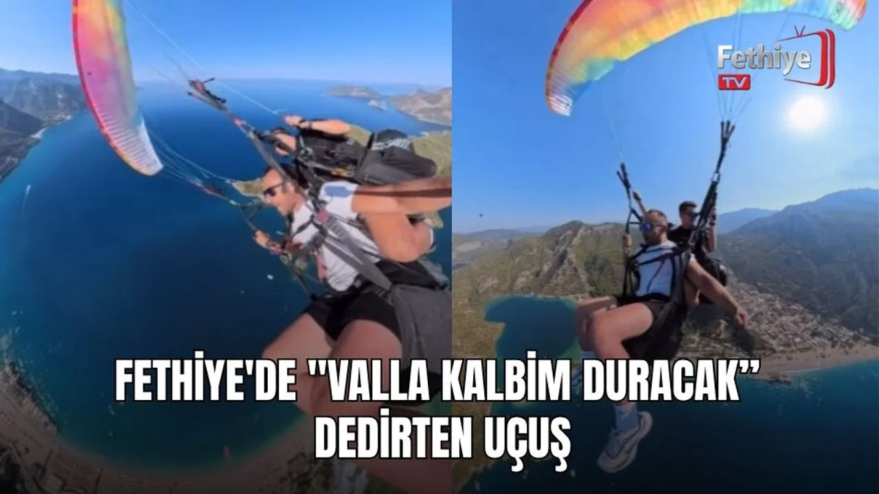 Fethiye'de "Valla Kalbim Duracak” Dedirten Uçuş