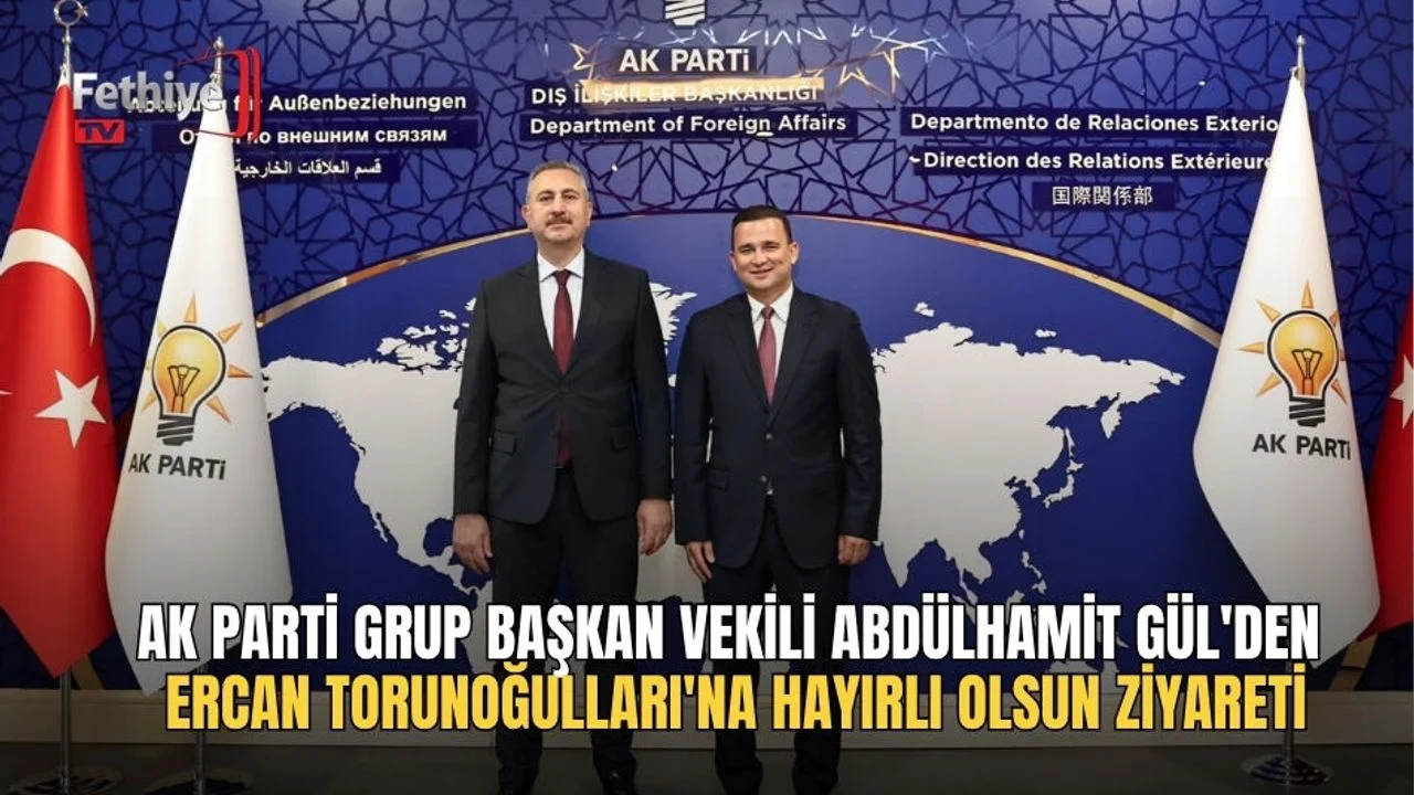 AK Parti Grup Başkan Vekili Abdülhamit Gül'den Ercan Torunoğulları'na Hayırlı Olsun Ziyareti