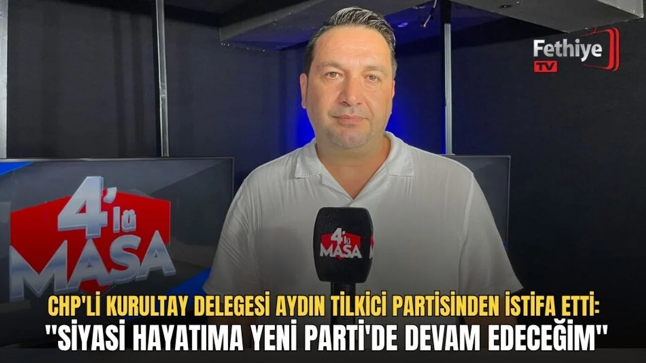 CHP'li Kurultay Delegesi Aydın Tilkici Partisinden İstifa Etti: "Siyasi Hayatıma Yeni Parti'de Devam Edeceğim"