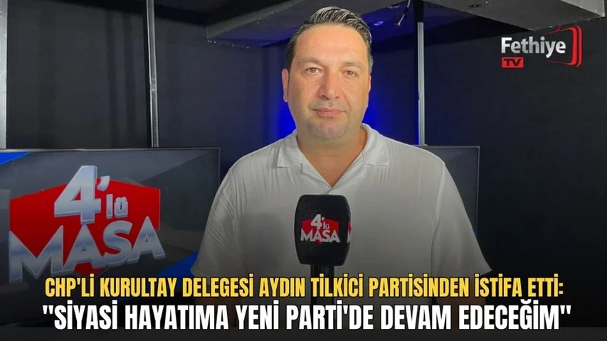 CHP'li Kurultay Delegesi Aydın Tilkici Partisinden İstifa Etti: "Siyasi Hayatıma Yeni Parti'de Devam Edeceğim"