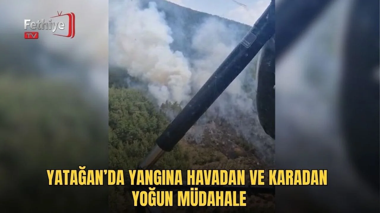 Yatağan’da Yangına Havadan Ve Karadan Yoğun Müdahale
