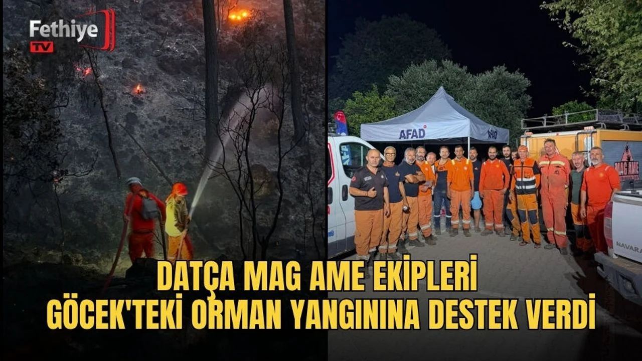 Datça Mag Ame Ekipleri Göcek'teki Orman Yangınına Destek Verdi