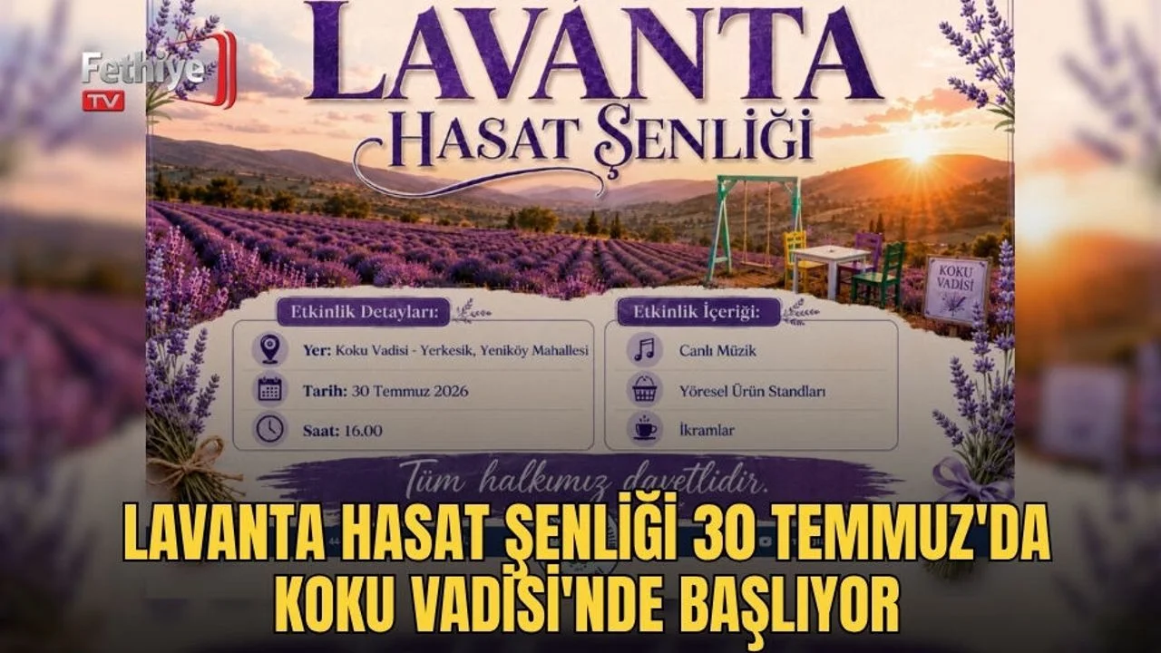 Lavanta Hasat Şenliği 30 Temmuz'da Koku Vadisi'nde Başlıyor