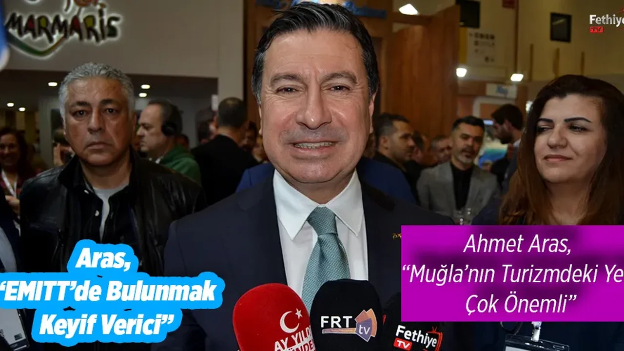 Aras, “Muğla’yı Çok İyi Tanıyoruz”
