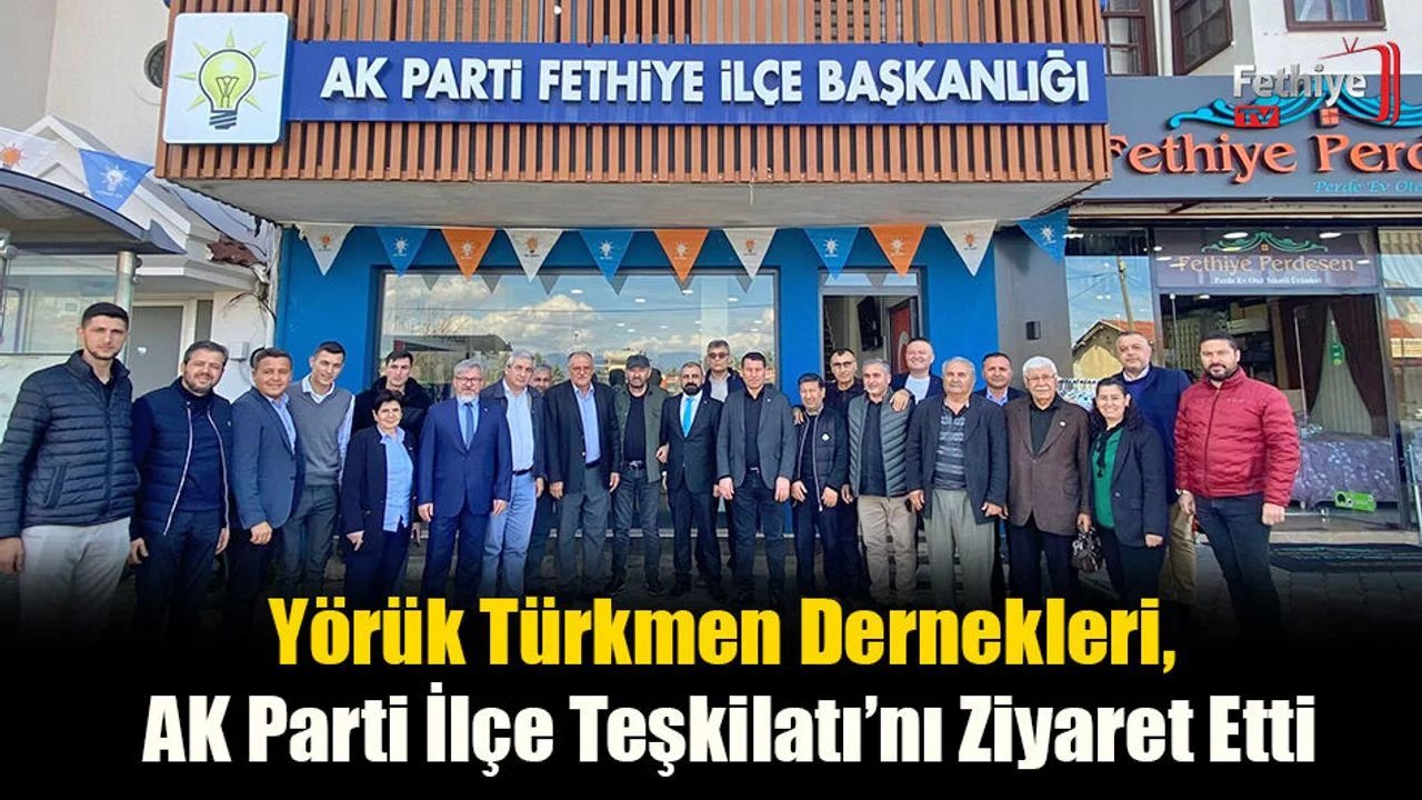Yörük Türkmen Dernekleri, AK Parti İlçe Teşkilatı’nı Ziyaret Etti