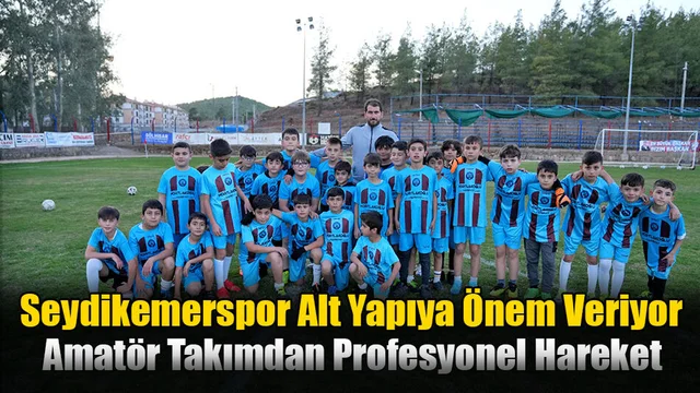 Seydikemerspor, Alt Yapıya Önem Veriyor