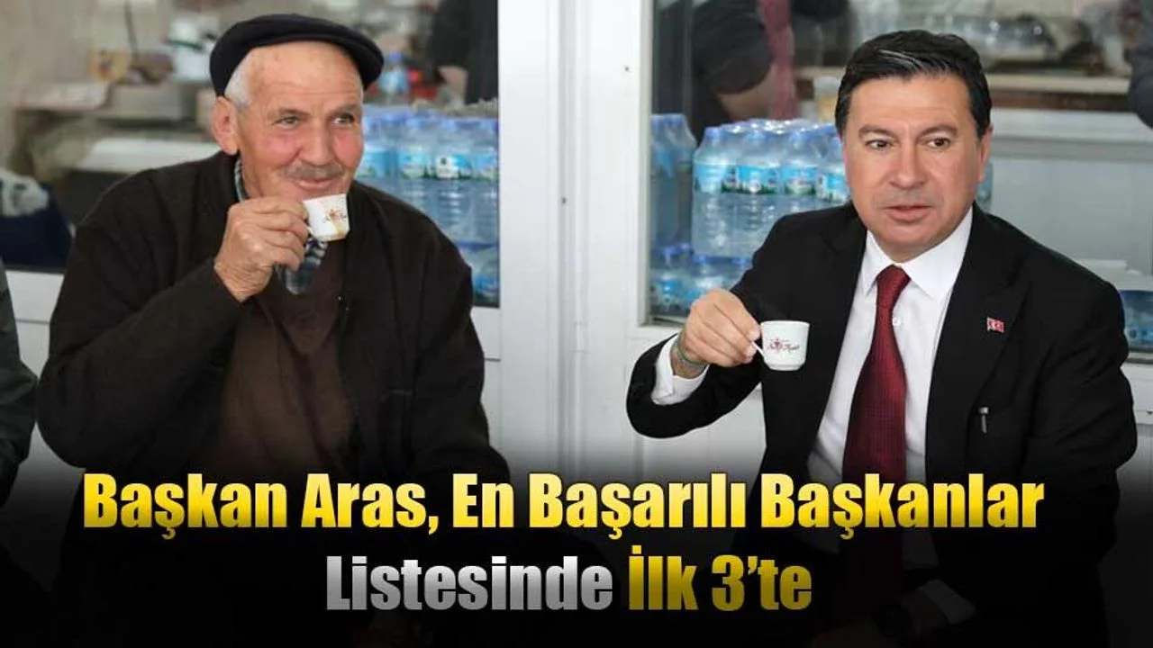 Başkan Aras, En Başarılı Başkanlar Listesinde İlk 3’te
