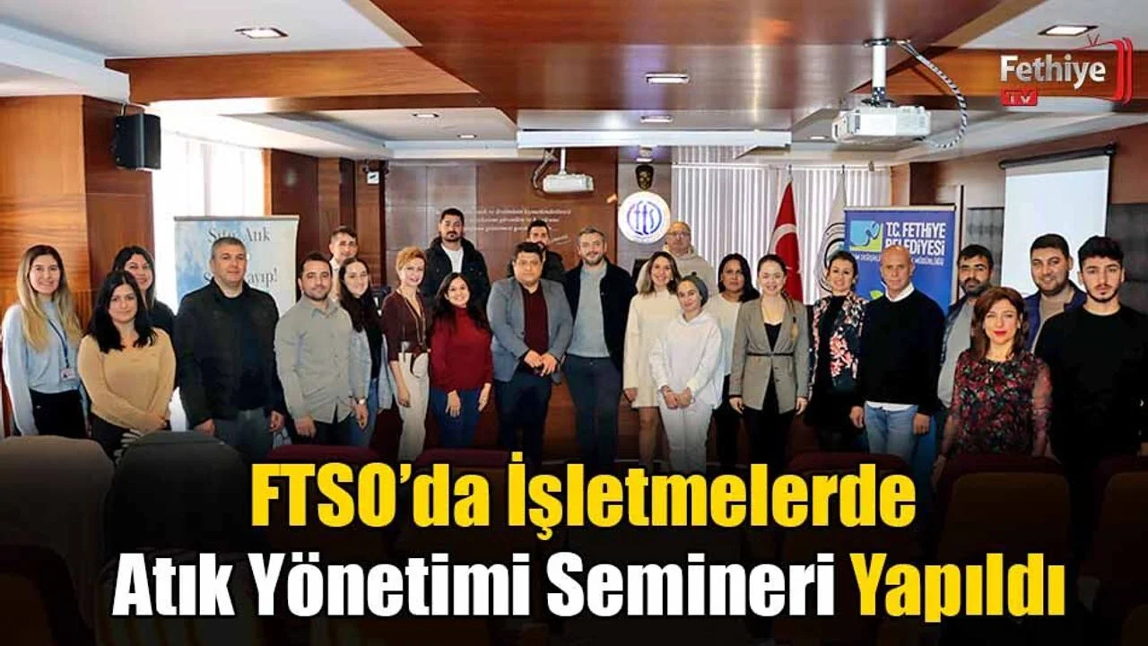 FTSO’da İşletmelerde Atık Yönetimi Semineri Yapıldı
