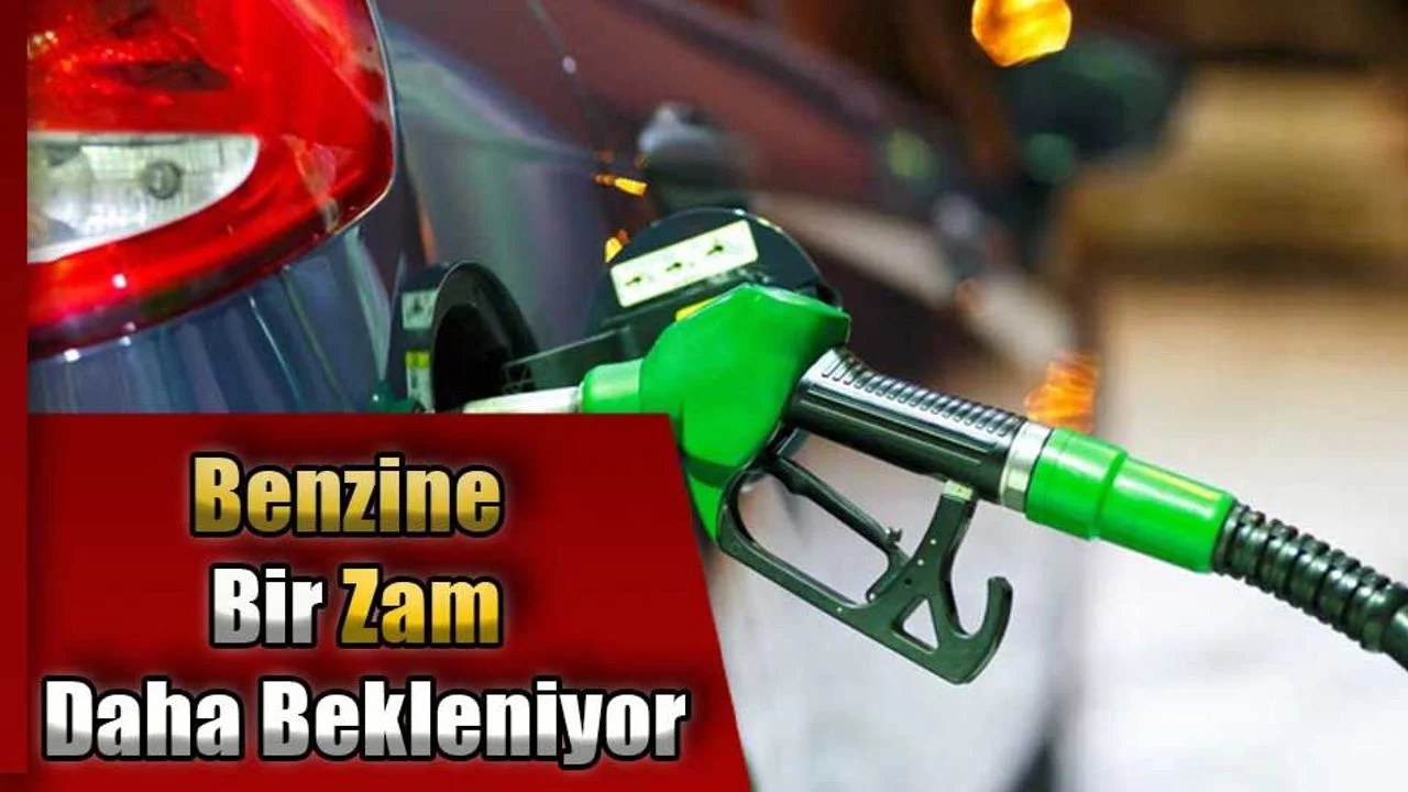 Benzine Bir Zam Daha Bekleniyor