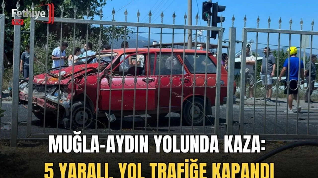 Muğla-Aydın Yolunda Kaza: 5 Yaralı, Yol Trafiğe Kapandı