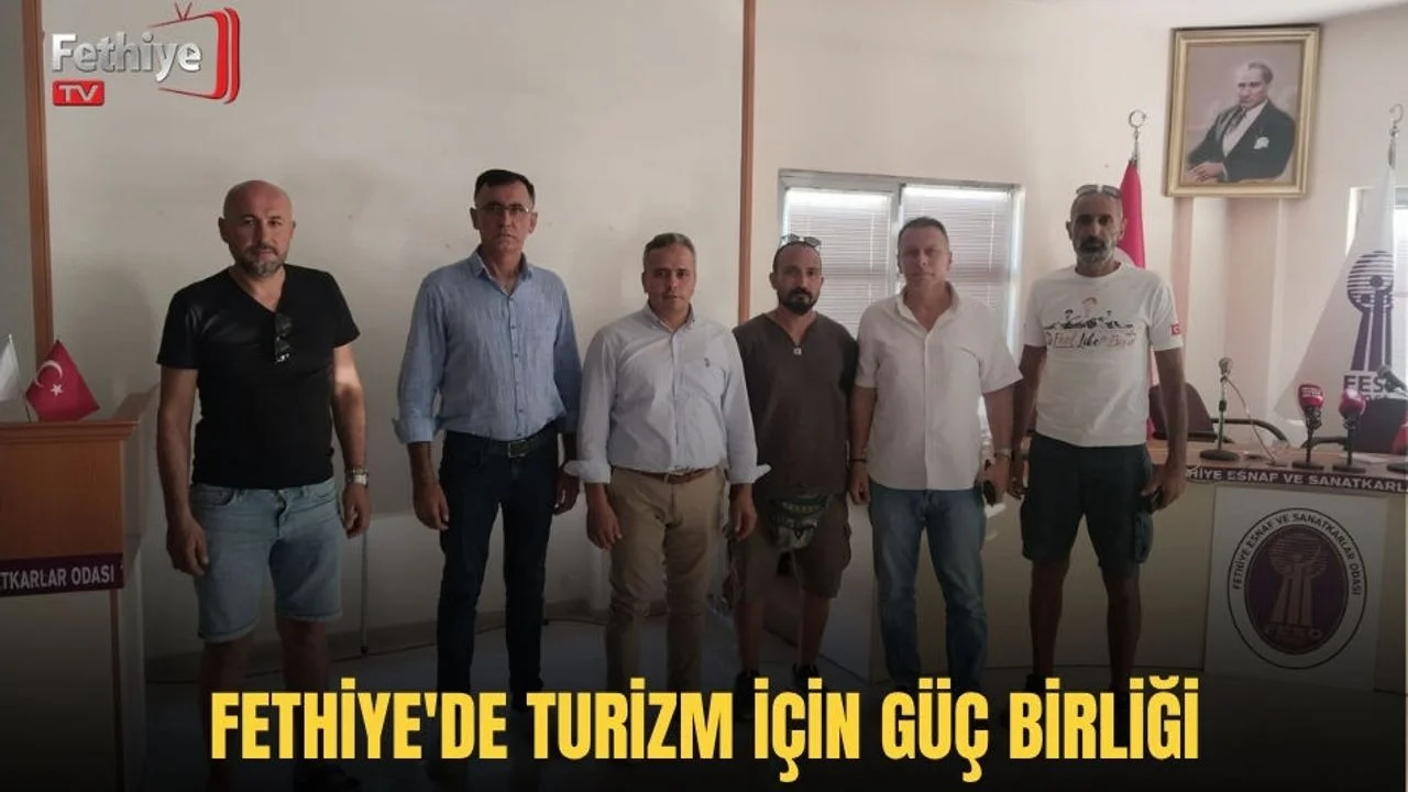 Fethiye'de Turizm İçin Güç Birliği
