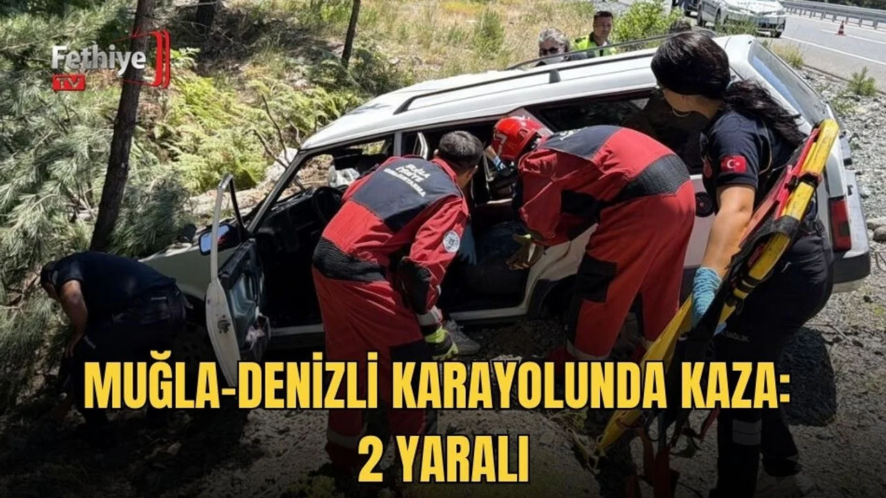 Muğla-Denizli Karayolunda Kaza: 2 Yaralı