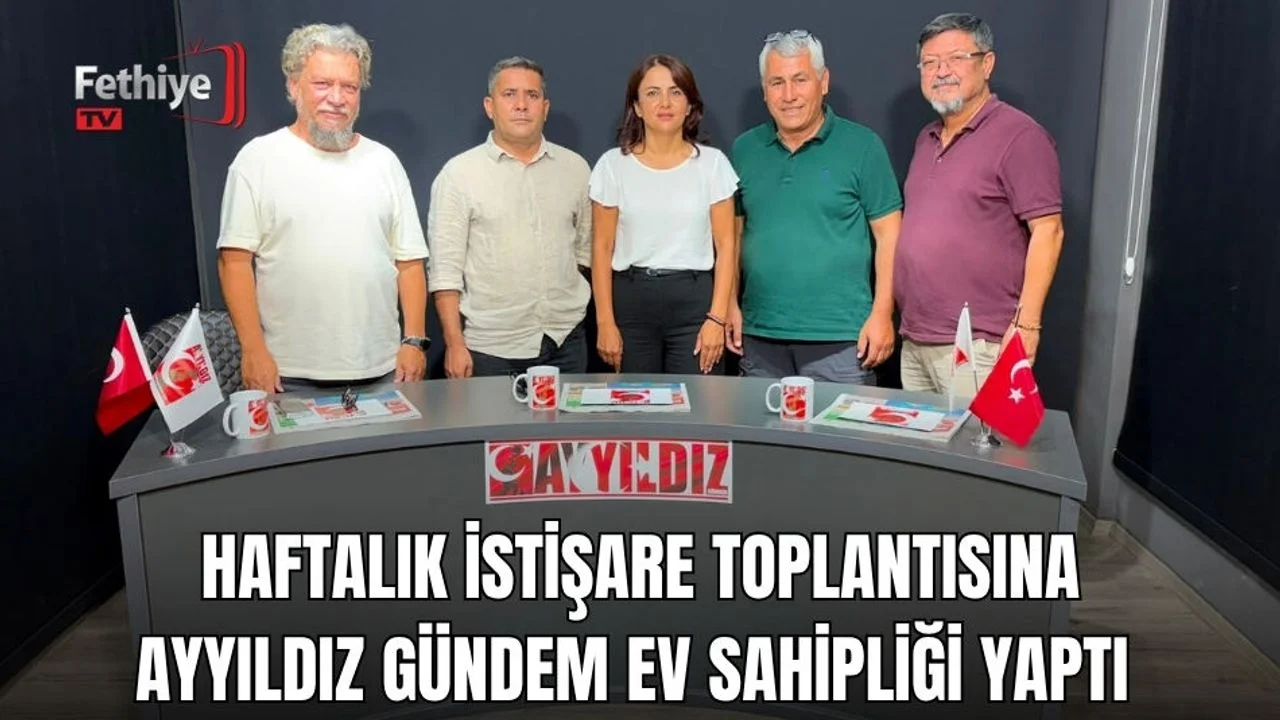 Haftalık İstişare Toplantısına Ayyıldız Gündem Ev Sahipliği Yaptı