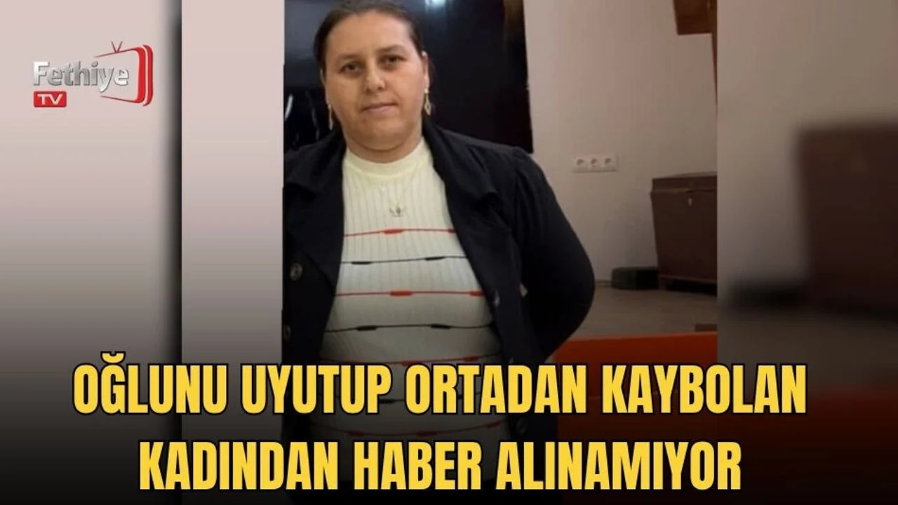 Oğlunu Uyutup Ortadan Kaybolan Kadından Haber Alınamıyor