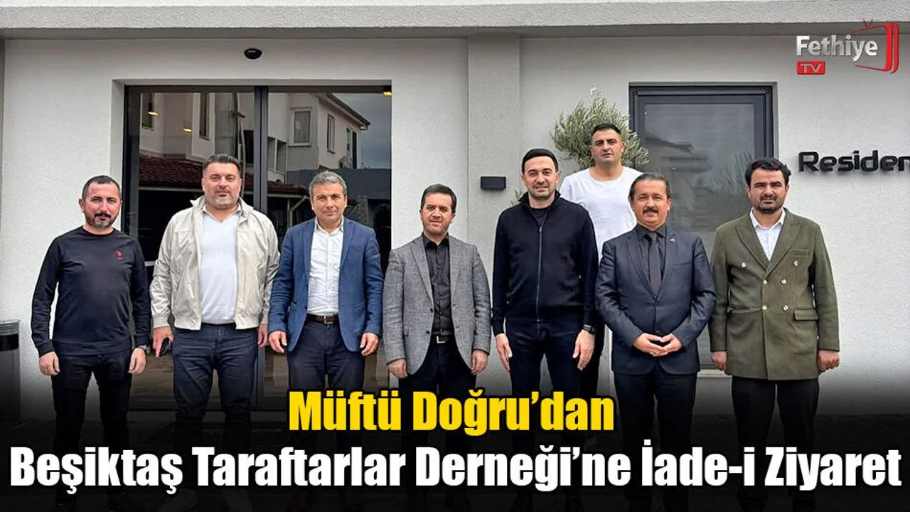 Müftü Doğru’dan Beşiktaş Taraftarlar Derneği’ne İade-i Ziyaret