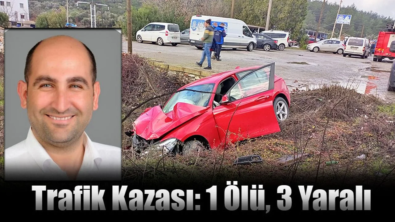 Trafik Kazası: 1 Ölü, 3 Yaralı