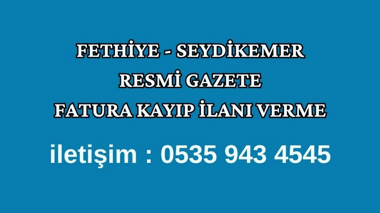 Fethiye Fatura kayıp ilanı Ver - Gazete