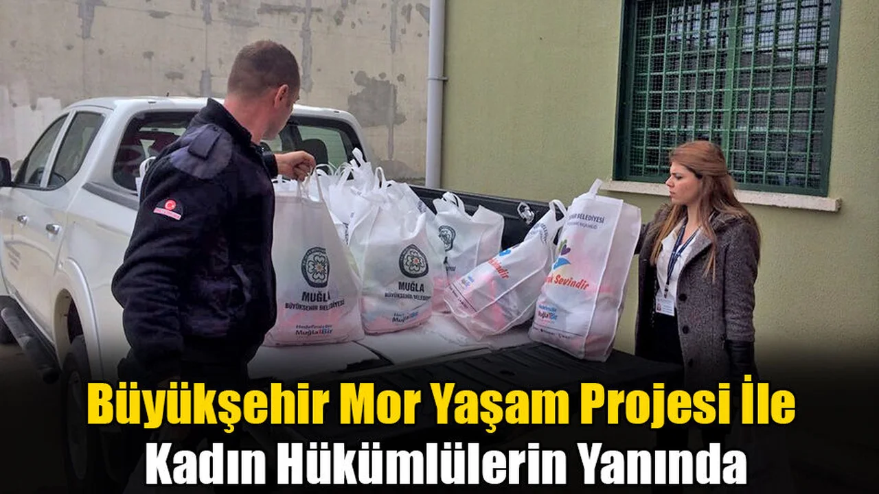 Büyükşehir Mor Yaşam Projesi İle Kadın Hükümlülerin Yanında