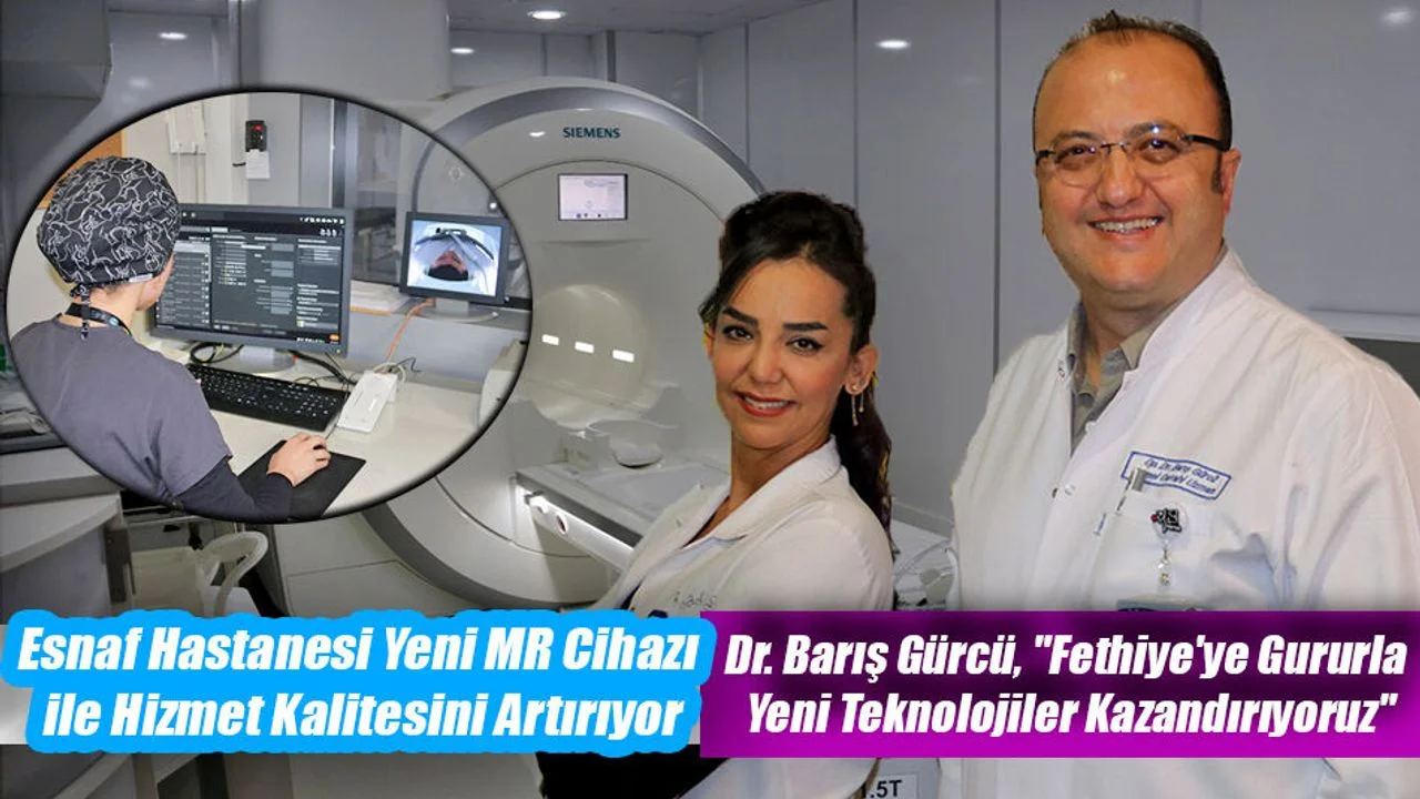 Esnaf Hastanesi Yeni MR Cihazı ile Hizmet Kalitesini Artırıyor