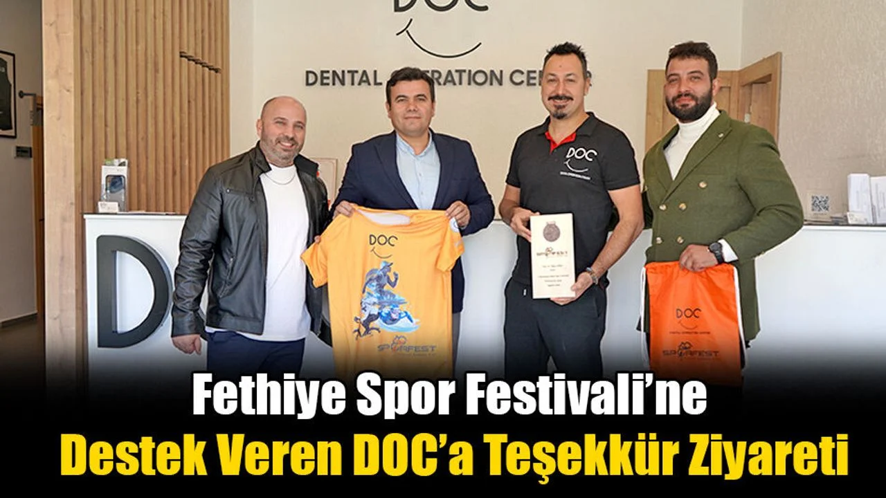 Fethiye Spor Festivali’ne Destek Veren DOC’a Teşekkür Ziyareti