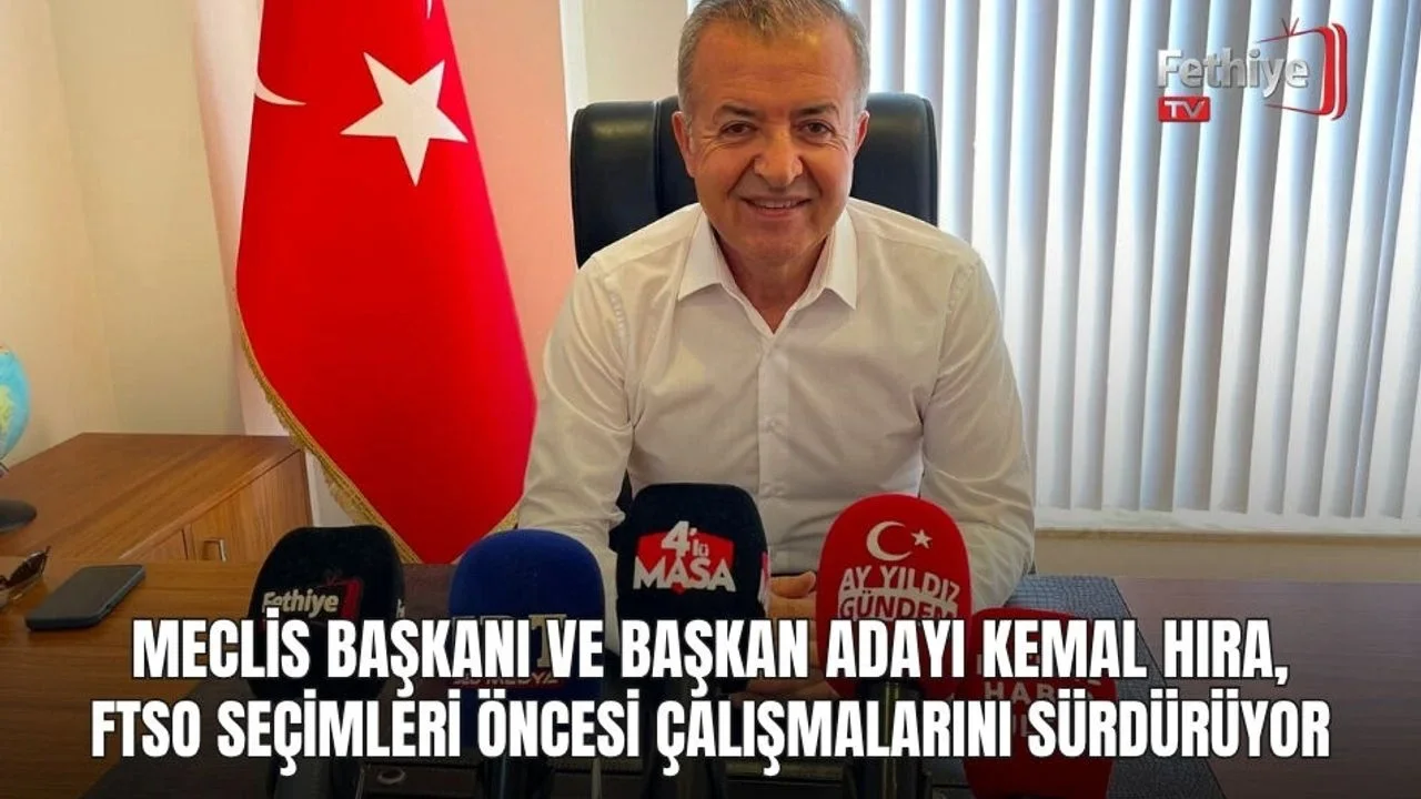 Fethiye Ticaret ve Sanayi Odası Meclis Başkanı Kemal Hıra, seçim süreci çalışmalarını değerlendirdi.