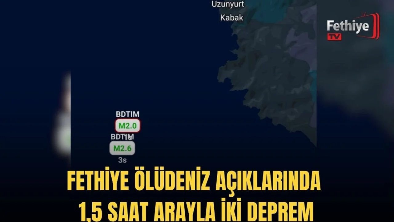 Fethiye Ölüdeniz Açıklarında 1,5 Saat Arayla İki Deprem
