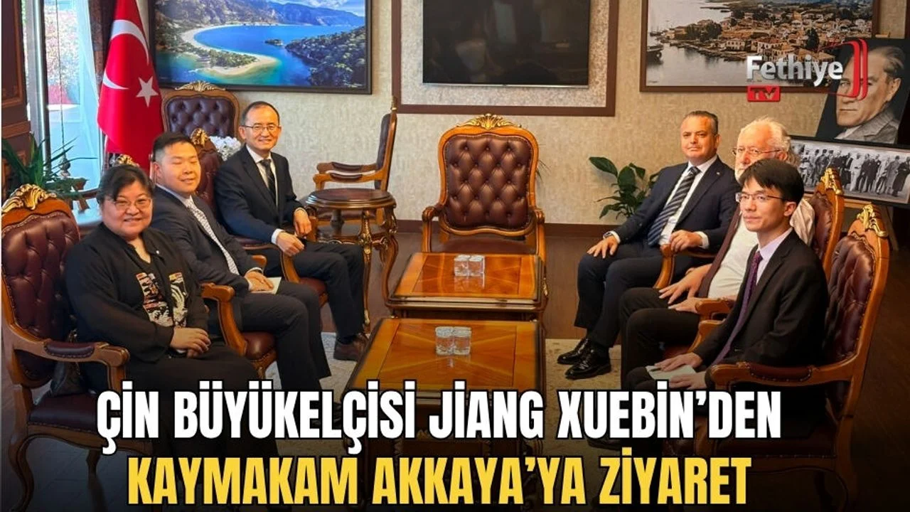 Çin Büyükelçisi Jiang Xuebin’den Kaymakam Akkaya’ya Ziyaret