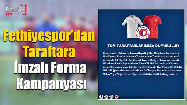 Fethiyespor’dan Taraftara İmzalı Forma Kampanyası