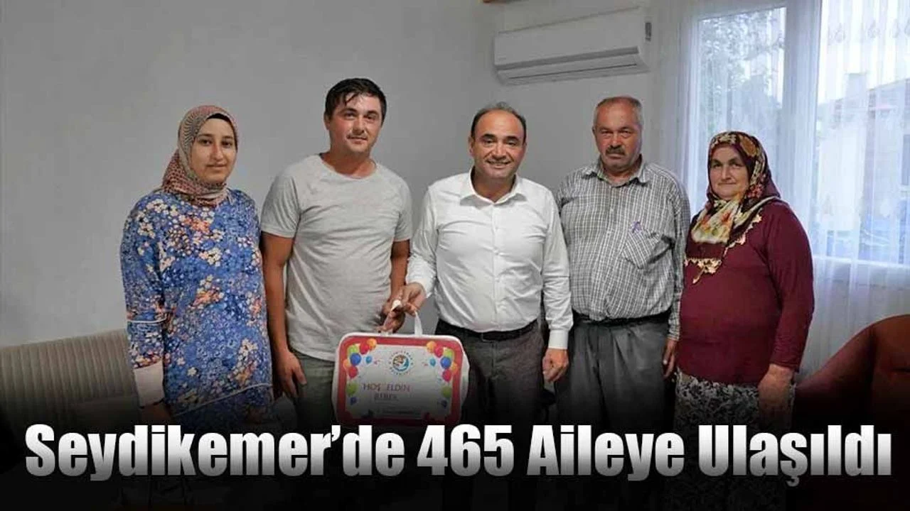 Seydikemer’de 465 Aileye Ulaşıldı