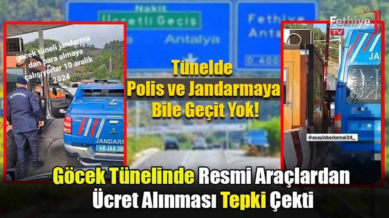 Göcek Tünelinde Resmi Araçlardan Ücret Alınması Tepki Çekti