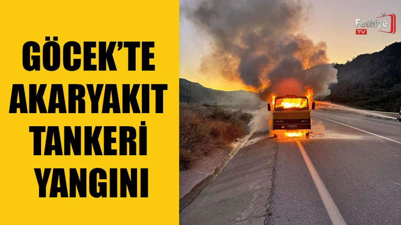 Göcek’te Akaryakıt Tankeri Yangını