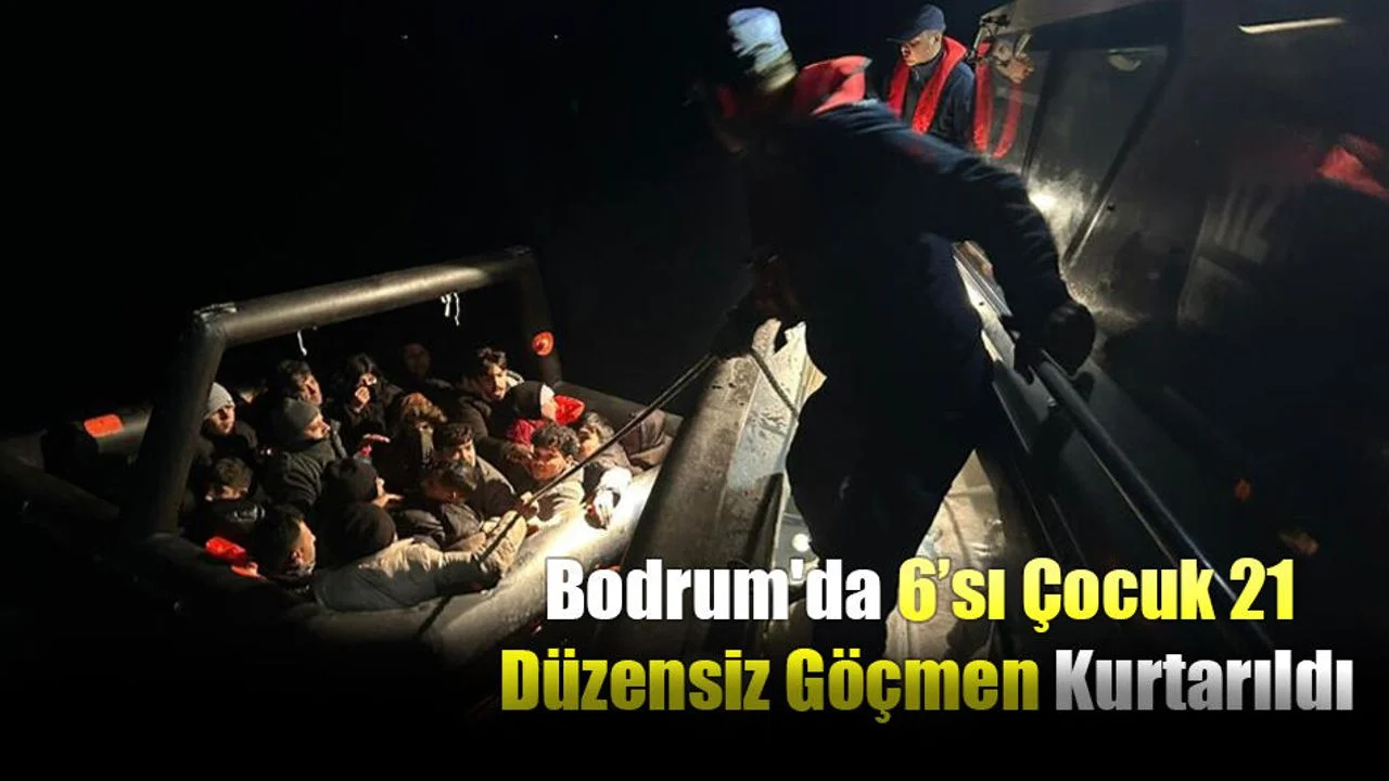 Bodrum'da 6’sı Çocuk 21 Düzensiz Göçmen Kurtarıldı