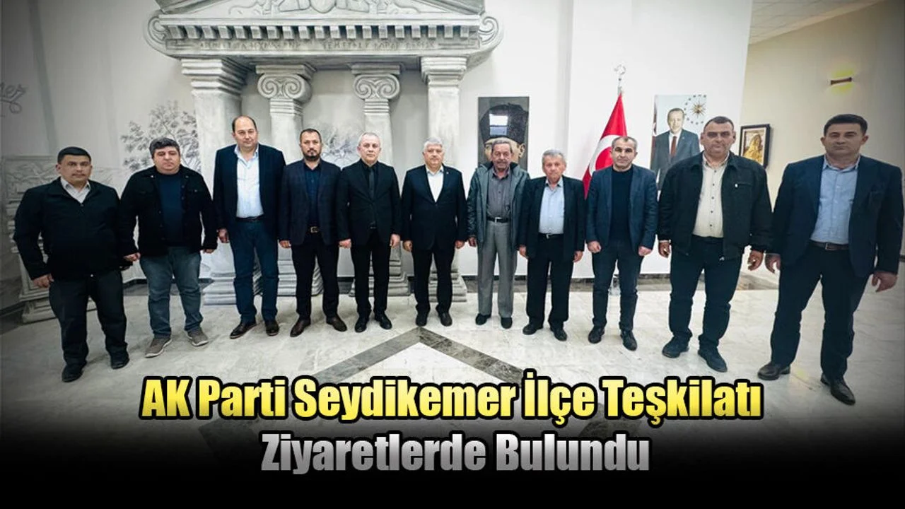 AK Parti Seydikemer İlçe Teşkilatı Ziyaretlerde Bulundu