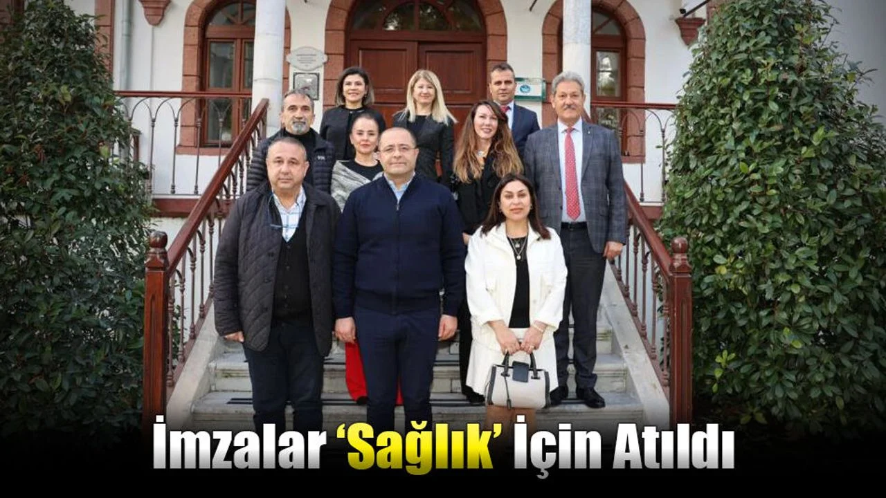 İmzalar ‘Sağlık’ İçin Atıldı
