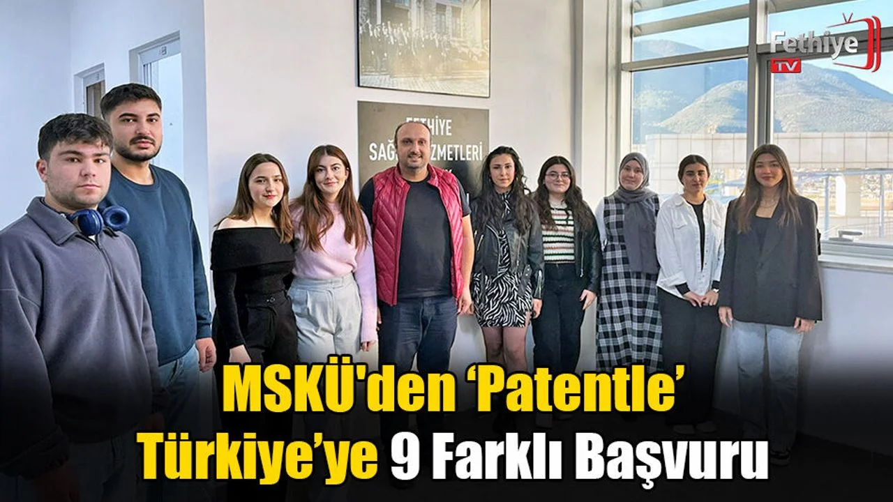 MSKÜ'den ‘Patentle’ Türkiye’ye 9 Farklı Başvuru