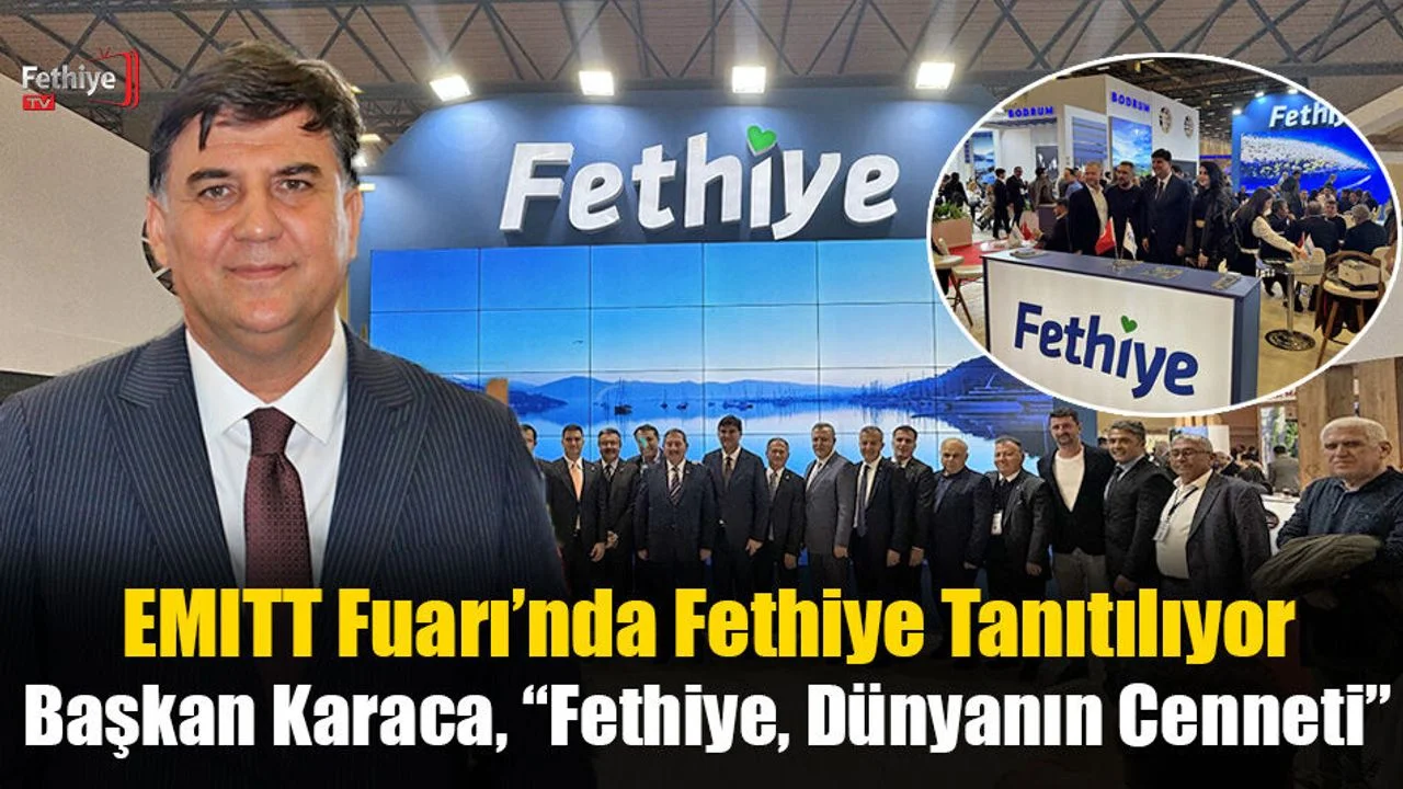 EMITT Fuarı’nda Fethiye Tanıtılıyor