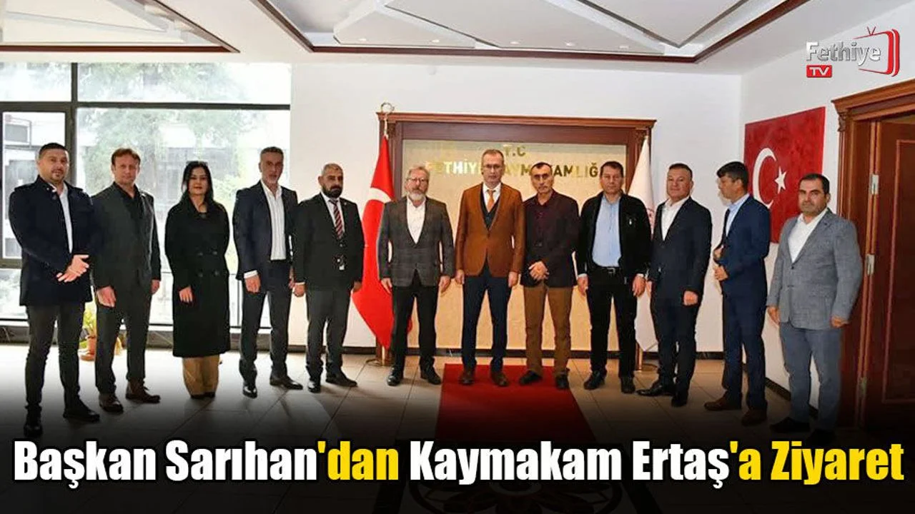 Başkan Sarıhan'dan Kaymakam Ertaş'a Ziyaret