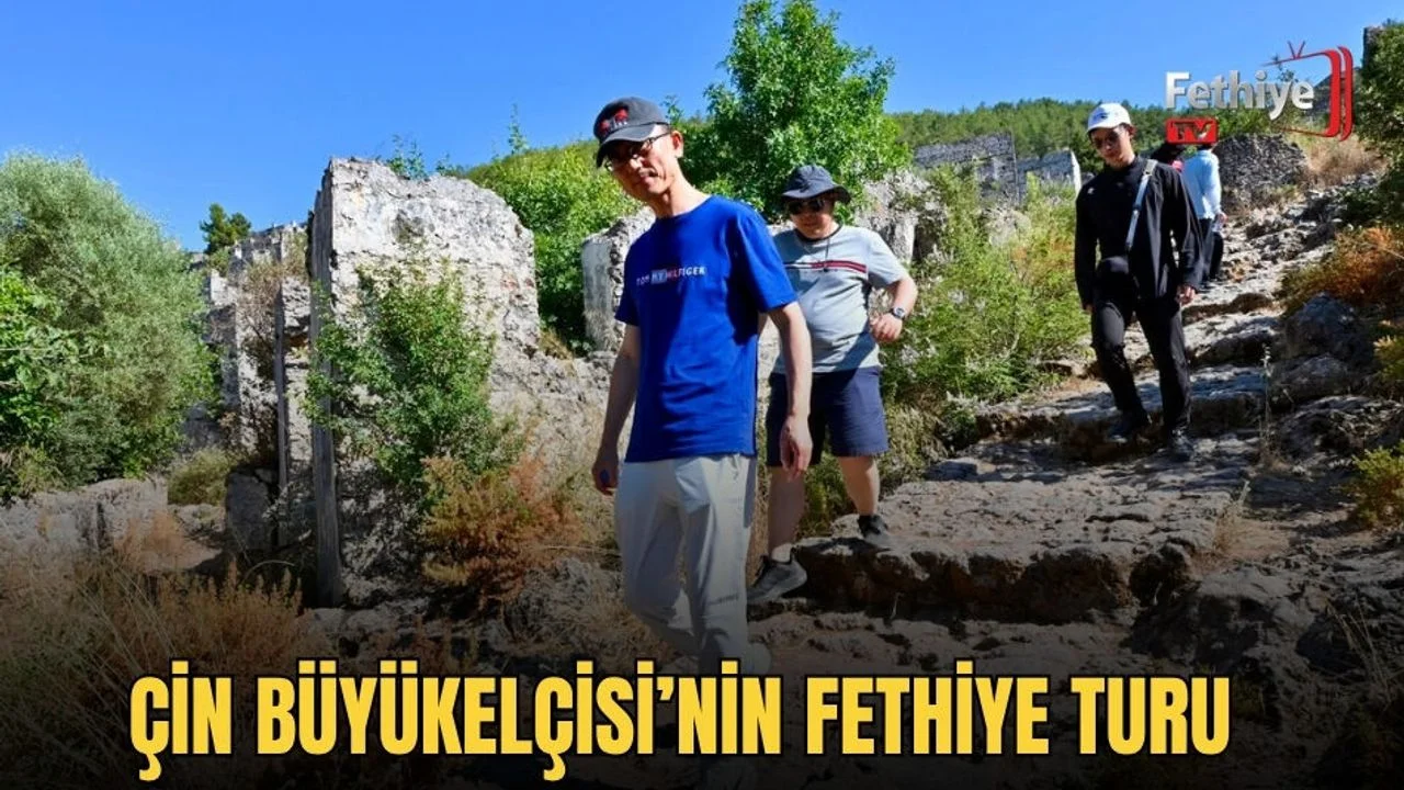 Çin Büyükelçisi'nin Fethiye Turu