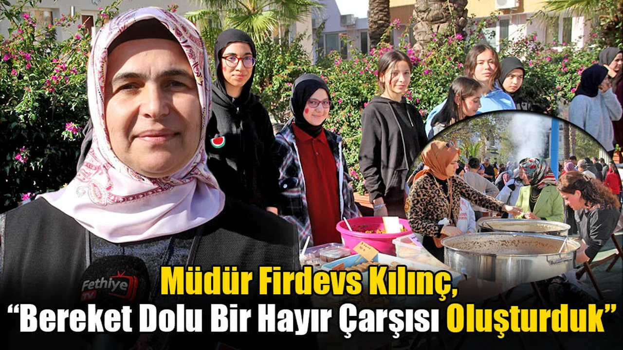 Fethiye Şehit Sümer Deniz Kız İmam Hatip Lisesi’nde Kermes Düzenlendi