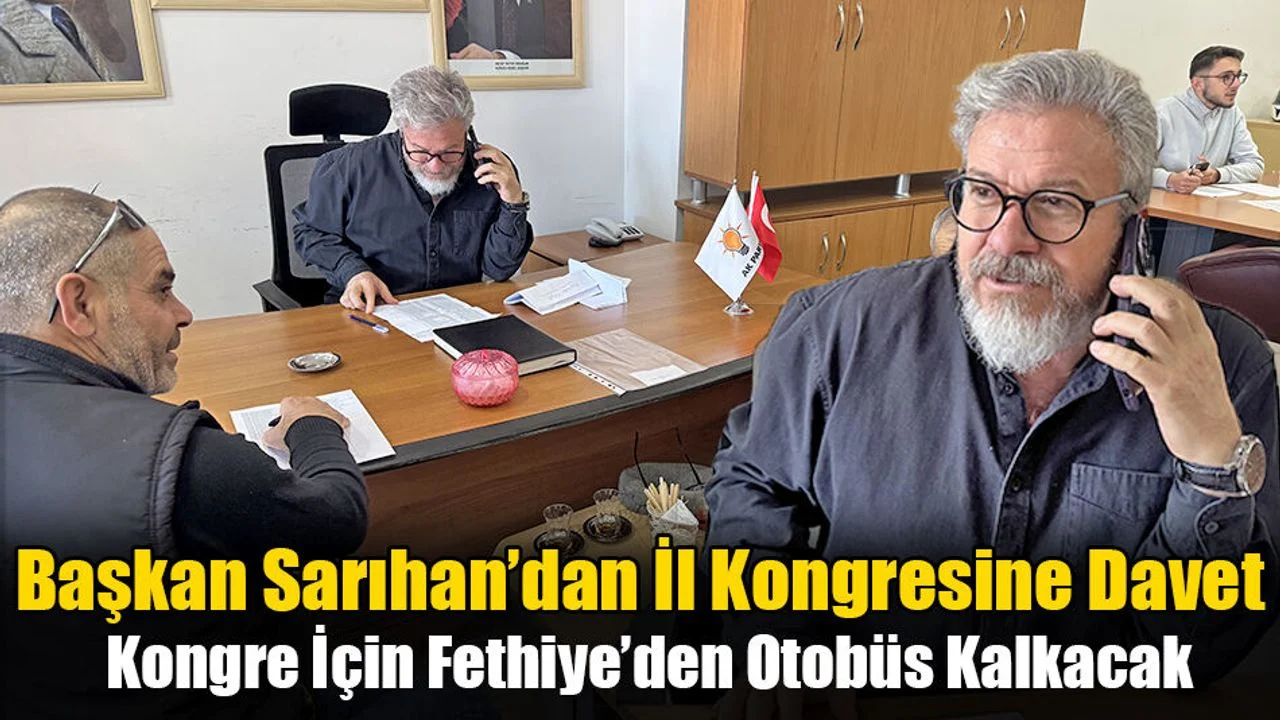Başkan Sarıhan’dan İl Kongresine Davet