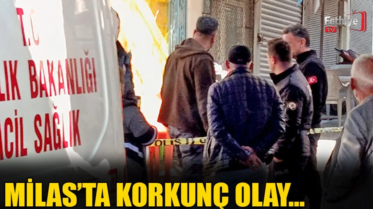 Milas'ta Korkunç Olay...