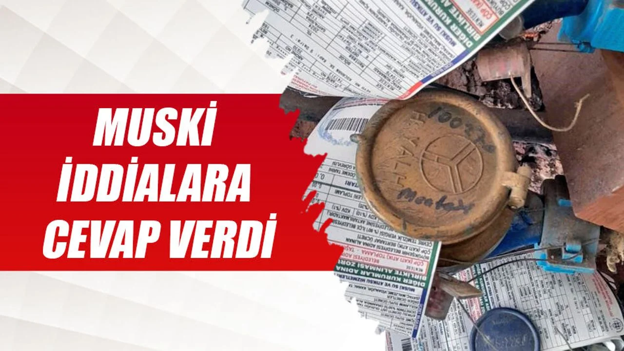 MUSKİ İddialara Cevap Verdi
