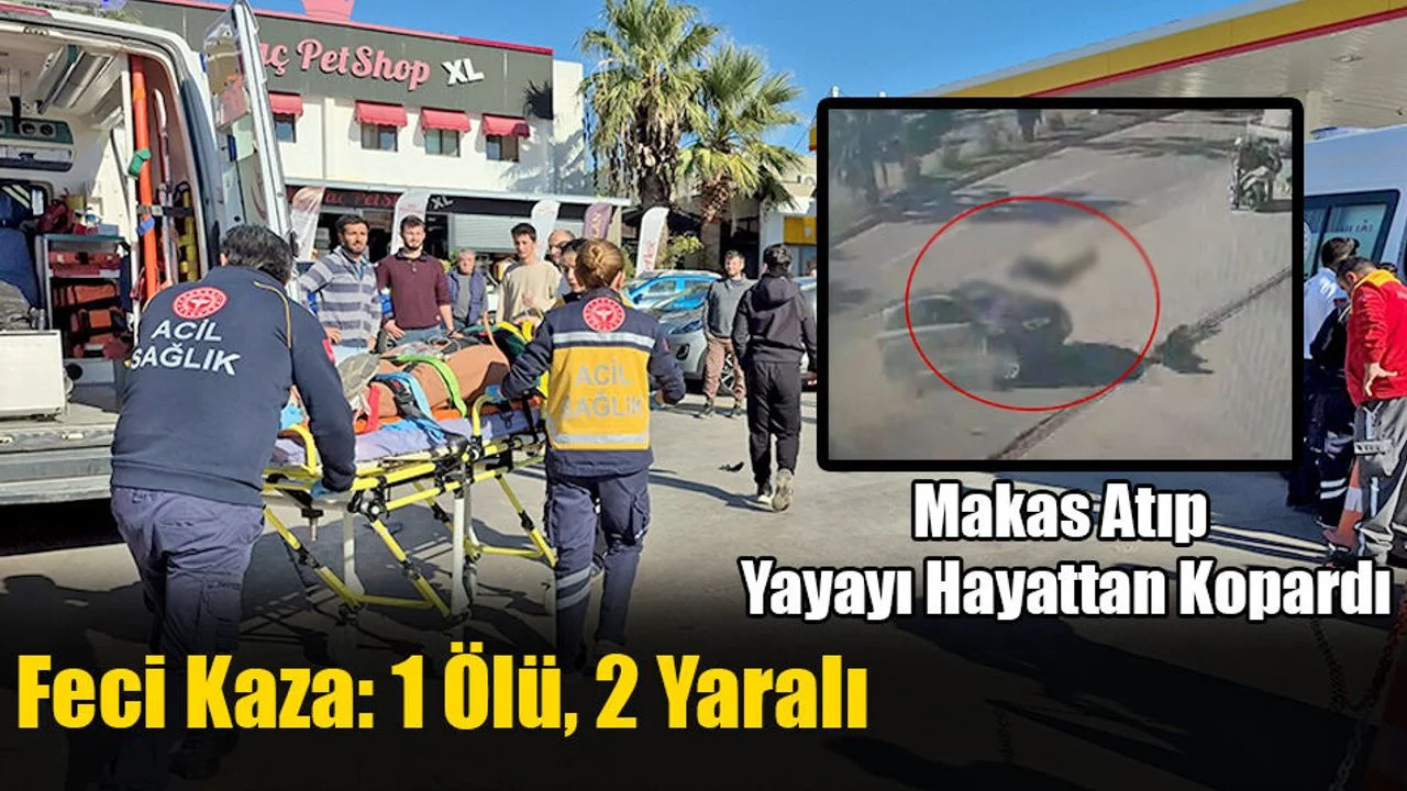 Feci Kaza: 1 Ölü, 2 Yaralı