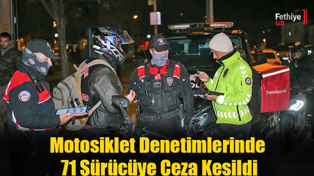 Motosiklet Denetimlerinde 71 Sürücüye Ceza Kesildi