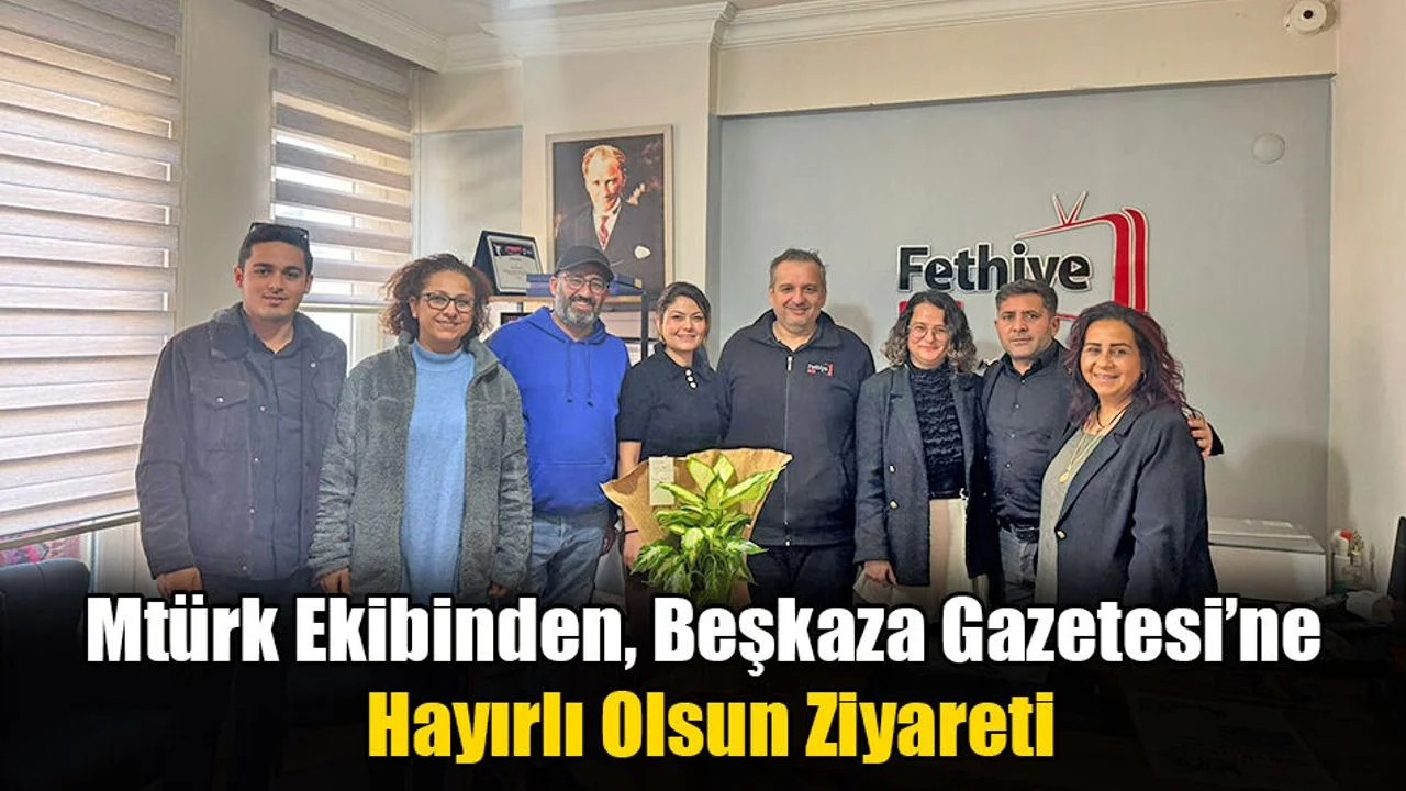 Mtürk Ekibinden, Beşkaza Gazetesi’ne Hayırlı Olsun Ziyareti